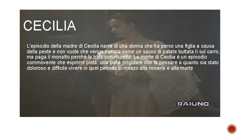 CECILIA § L'episodio della madre di Cecilia narra di una donna che ha perso