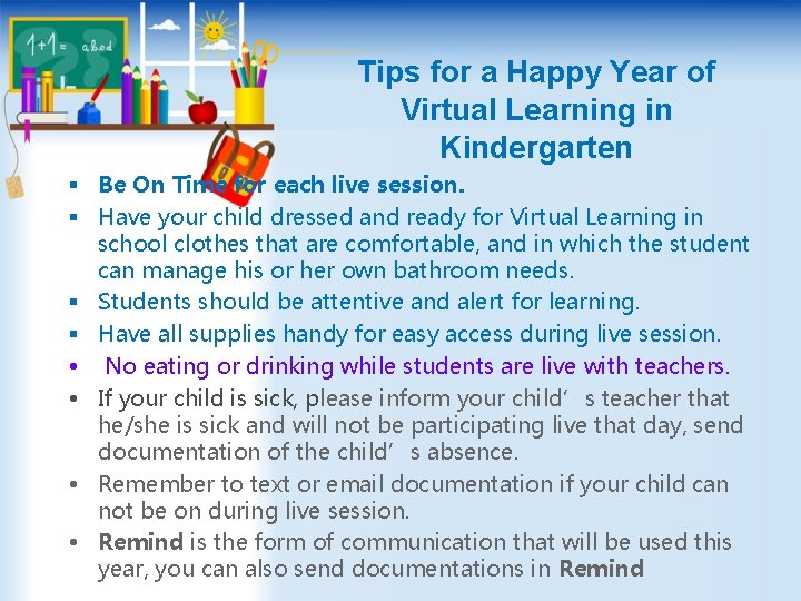Tips for a Happy Year of Virtual Learning in Kindergarten § Be On Time