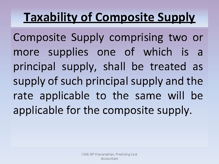 Taxability of Composite Supply comprising two or more supplies one of which is a