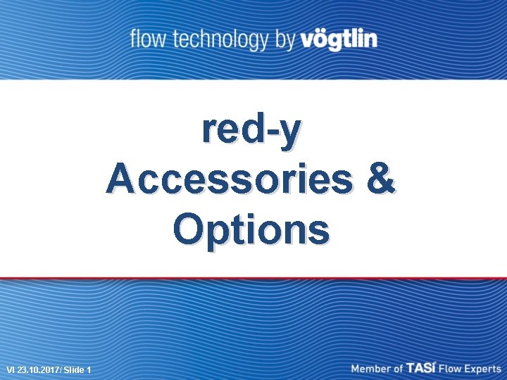 red-y Accessories & Options VI 23. 10. 2017/ Slide 1 