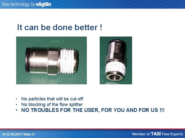 It can be done better ! • No particles that will be cut-off •