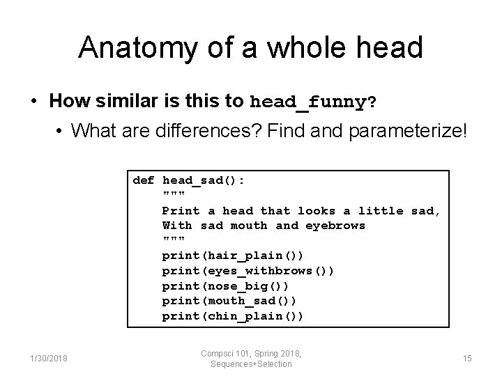 Anatomy of a whole head • How similar is this to head_funny? • What