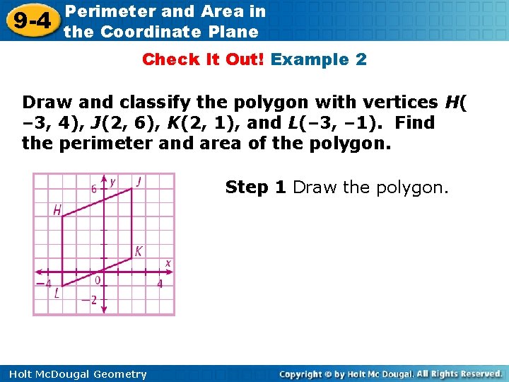 9 -4 Perimeter and Area in the Coordinate Plane Check It Out! Example 2