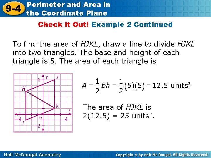 9 -4 Perimeter and Area in the Coordinate Plane Check It Out! Example 2