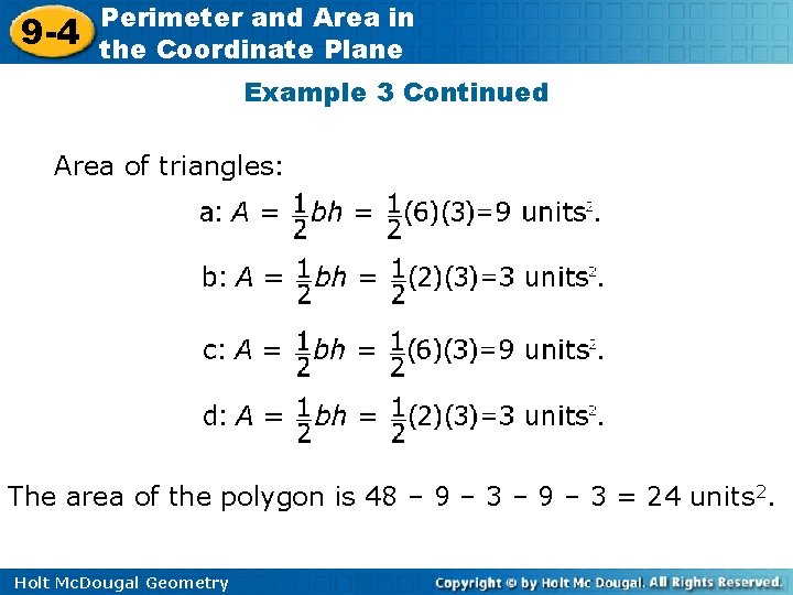 9 -4 Perimeter and Area in the Coordinate Plane Example 3 Continued Area of