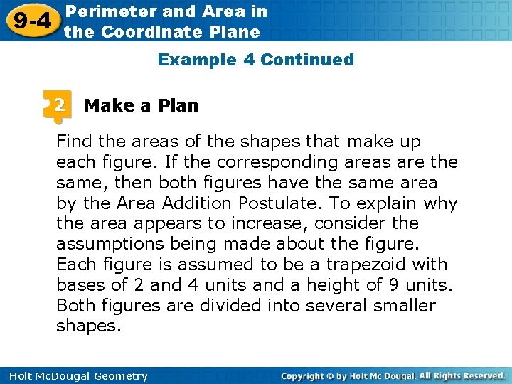 9 -4 Perimeter and Area in the Coordinate Plane Example 4 Continued 2 Make