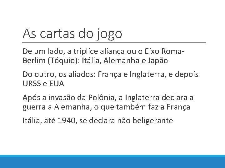 As cartas do jogo De um lado, a tríplice aliança ou o Eixo Roma.