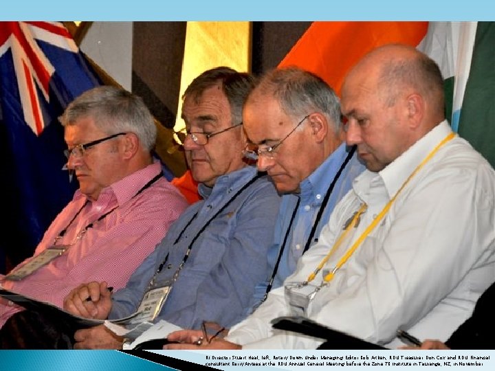 RI Director Stuart Heal, left, Rotary Down Under Managing Editor Bob Aitken, RDU Treasurer