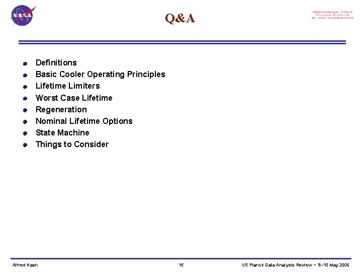 Q&A Definitions Basic Cooler Operating Principles Lifetime Limiters Worst Case Lifetime Regeneration Nominal Lifetime