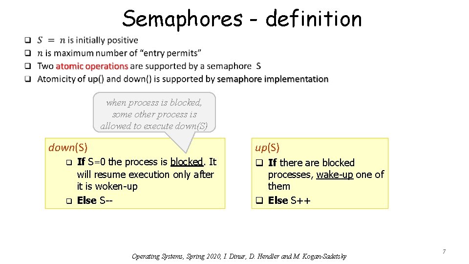 Semaphores - definition when process is blocked, some other process is allowed to execute