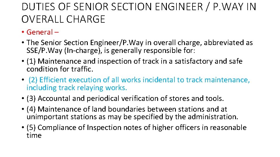 DUTIES OF SENIOR SECTION ENGINEER / P. WAY IN OVERALL CHARGE • General –