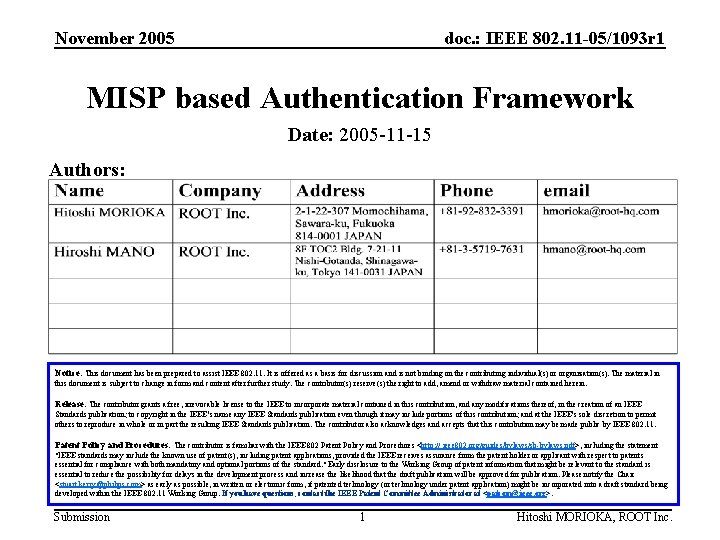 November 2005 doc. : IEEE 802. 11 -05/1093 r 1 MISP based Authentication Framework