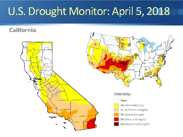 U. S. Drought Monitor: April 5, 2018 