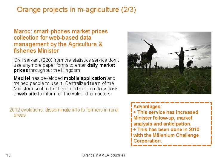 Orange projects in m-agriculture (2/3) Maroc: smart-phones market prices collection for web-based data management