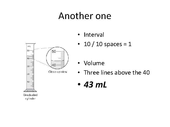 Another one • Interval • 10 / 10 spaces = 1 • Volume •