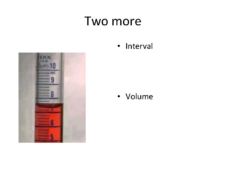 Two more • Interval • Volume 