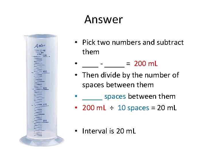 Answer • Pick two numbers and subtract them • ____ - _____ = 200