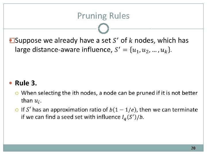 Pruning Rules � 20 