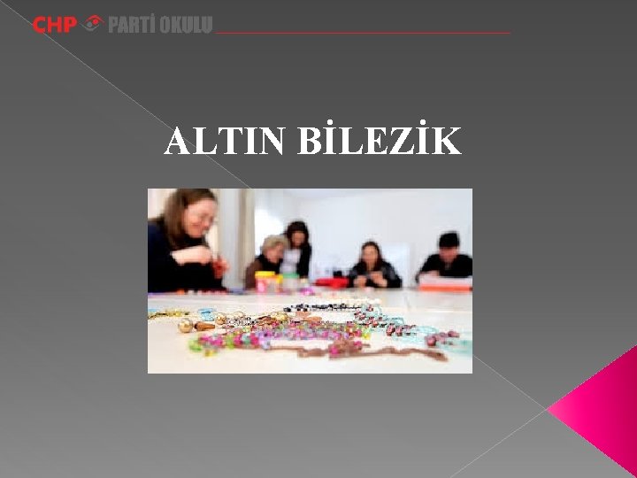 ALTIN BİLEZİK 