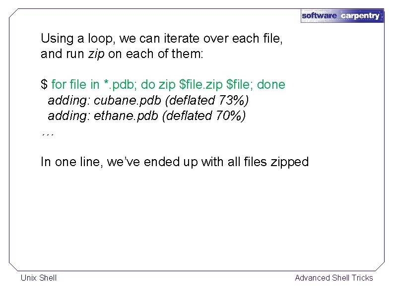 Using a loop, we can iterate over each file, and run zip on each