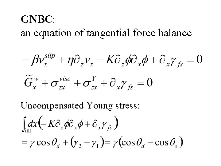 GNBC: an equation of tangential force balance Uncompensated Young stress: 