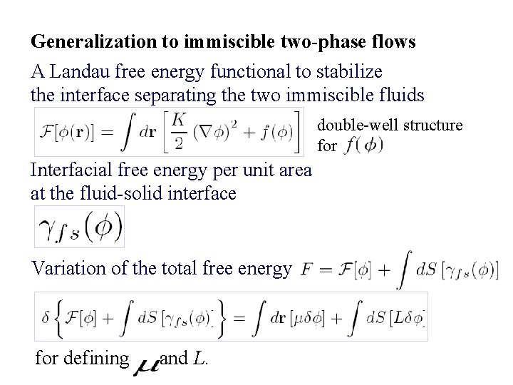 Generalization to immiscible two-phase flows A Landau free energy functional to stabilize the interface