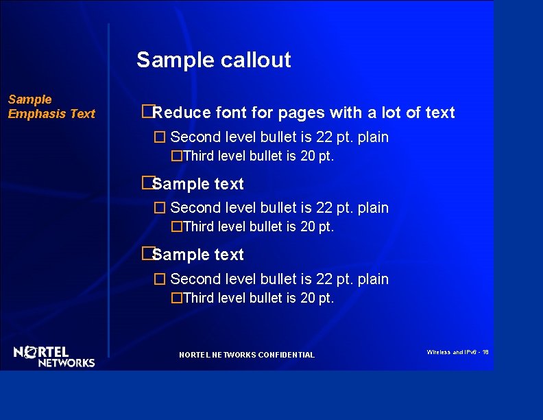 Sample callout Sample Emphasis Text �Reduce font for pages with a lot of text