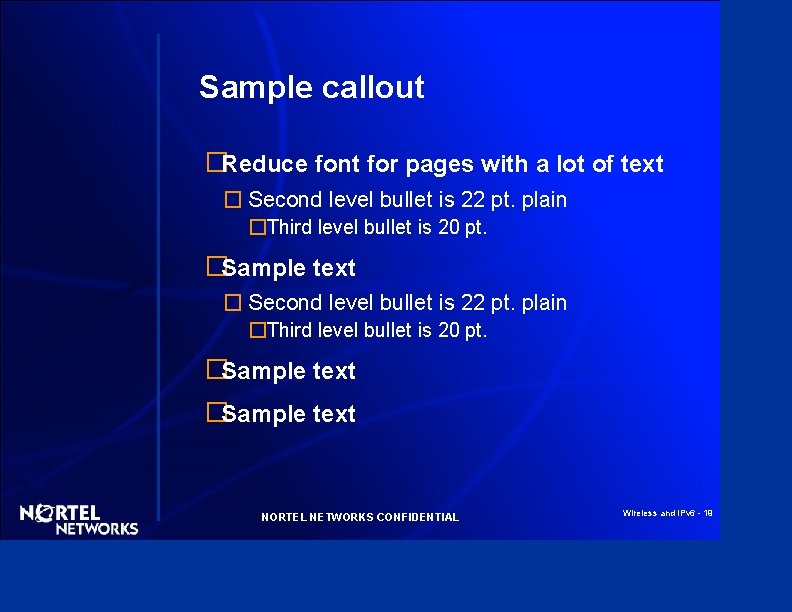 Sample callout �Reduce font for pages with a lot of text � Second level