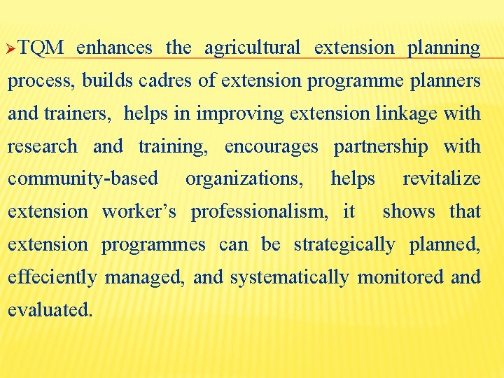 ØTQM enhances the agricultural extension planning process, builds cadres of extension programme planners and