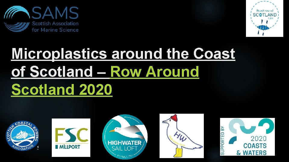 Microplastics around the Coast of Scotland – Row Around Scotland 2020 