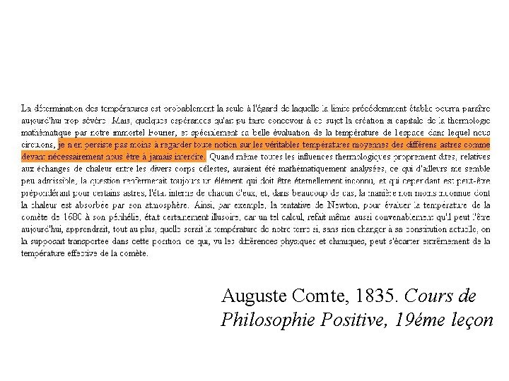 Auguste Comte, 1835. Cours de Philosophie Positive, 19éme leçon Auguste Comte, 1835. Cours de Philosophie Positive, 19éme leçon