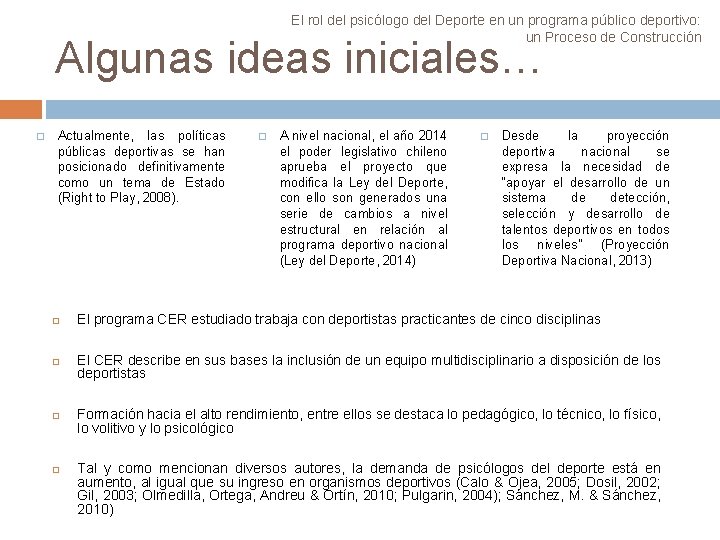 El rol del psicólogo del Deporte en un programa público deportivo: un Proceso de