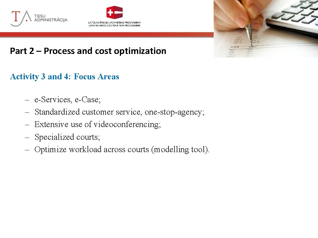 Court Modernization in Latvia Part 2 – Process and cost optimization Activity 3 and