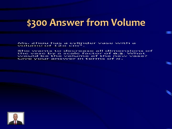 $300 Answer from Volume 