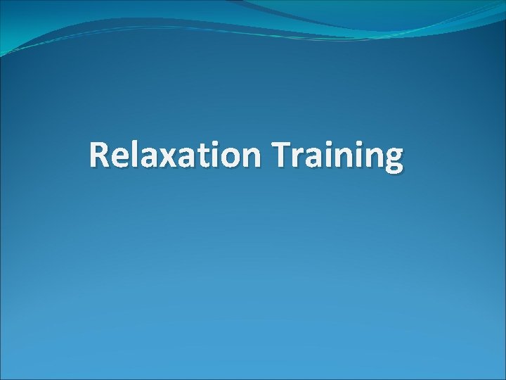 Relaxation Training 