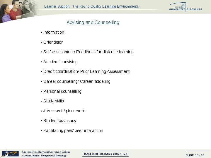 Learner Support: The Key to Quality Learning Environments Advising and Counselling • Information •