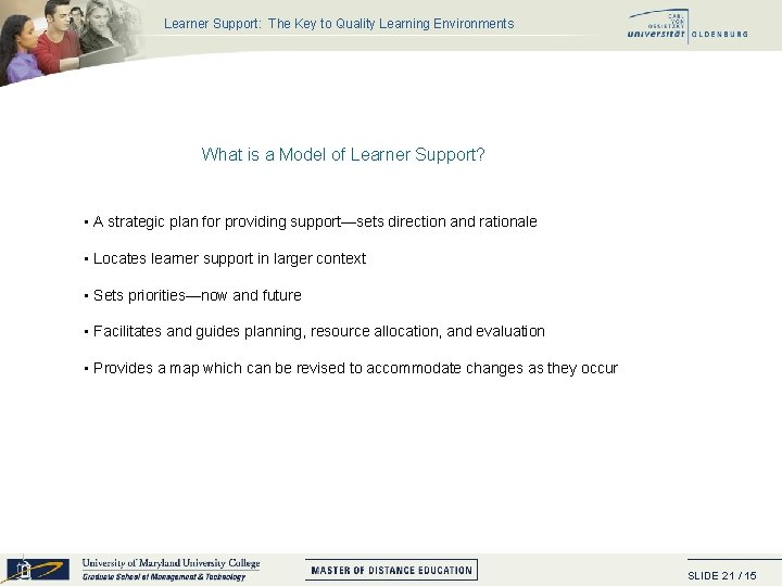 Learner Support: The Key to Quality Learning Environments What is a Model of Learner