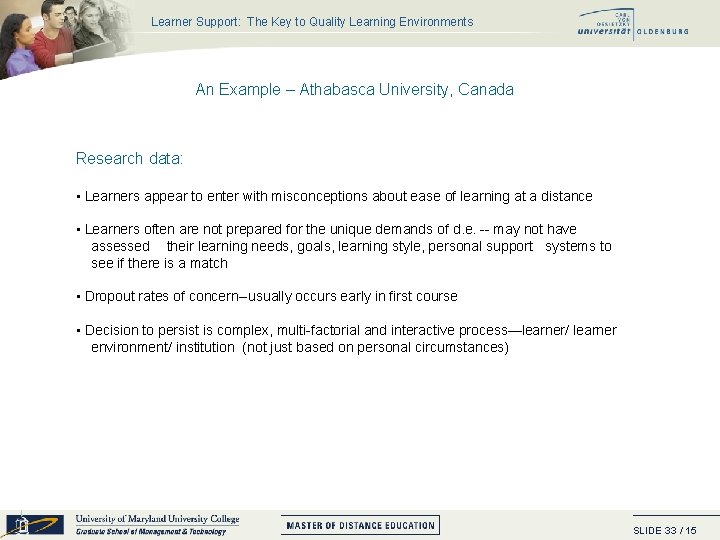 Learner Support: The Key to Quality Learning Environments An Example – Athabasca University, Canada