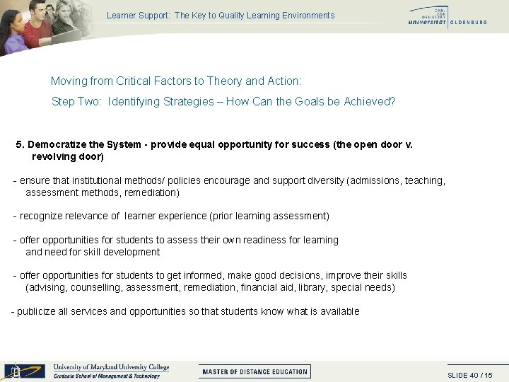 Learner Support: The Key to Quality Learning Environments Moving from Critical Factors to Theory