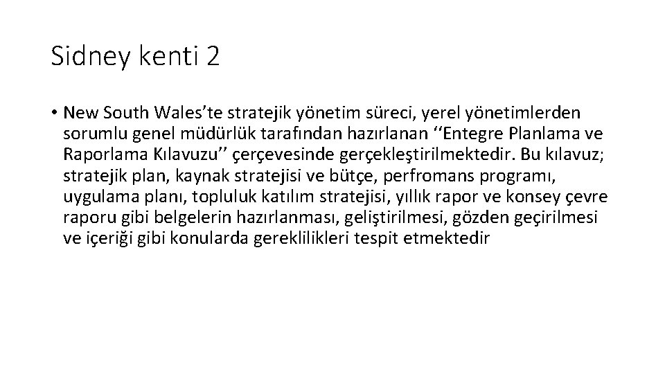 Sidney kenti 2 • New South Wales’te stratejik yönetim süreci, yerel yönetimlerden sorumlu genel