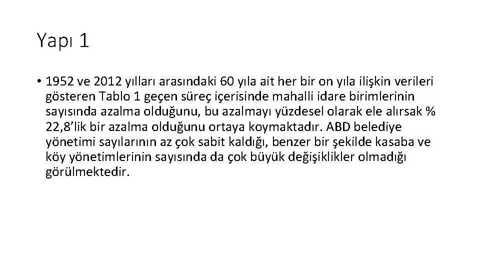 Yapı 1 • 1952 ve 2012 yılları arasındaki 60 yıla ait her bir on