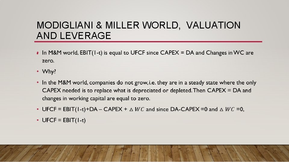MODIGLIANI & MILLER WORLD, VALUATION AND LEVERAGE • MODIGLIANI & MILLER WORLD, VALUATION AND LEVERAGE •