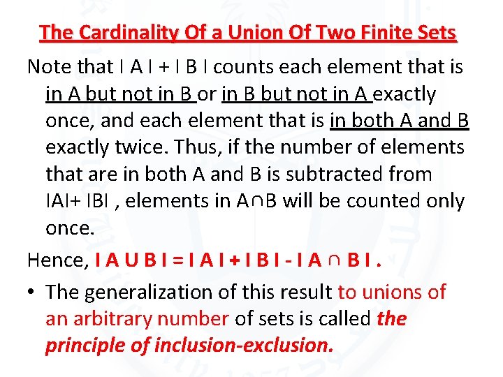 The Cardinality Of a Union Of Two Finite Sets Note that I A I