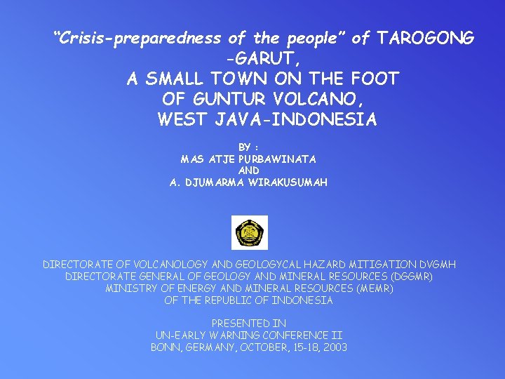 “Crisis-preparedness of the people” of TAROGONG -GARUT, A SMALL TOWN ON THE FOOT OF