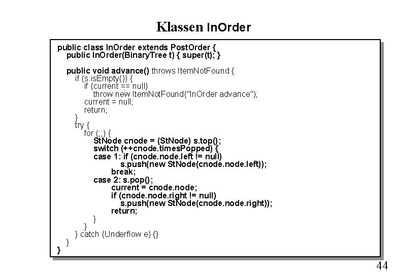 Klassen In. Order public class In. Order extends Post. Order { public In. Order(Binary.