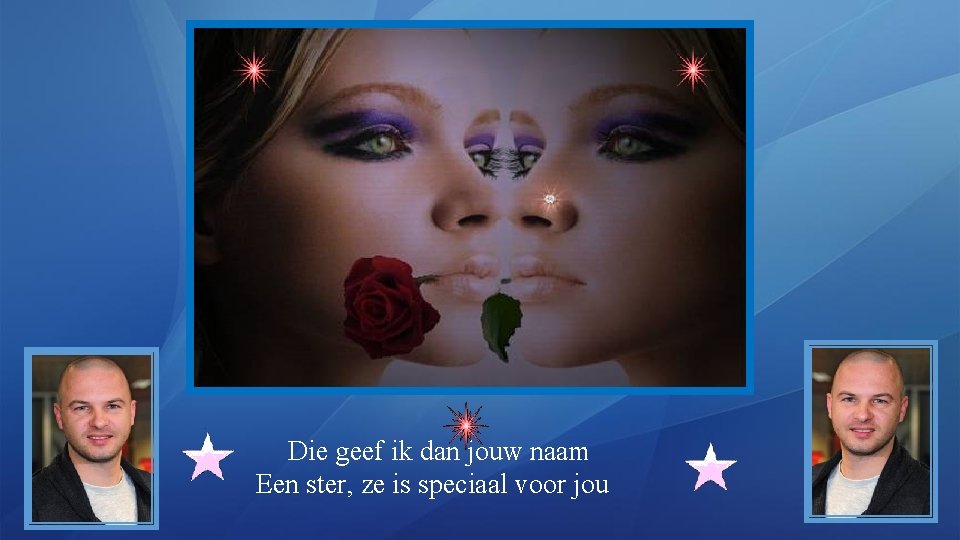 Die geef ik dan jouw naam Een ster, ze is speciaal voor jou 