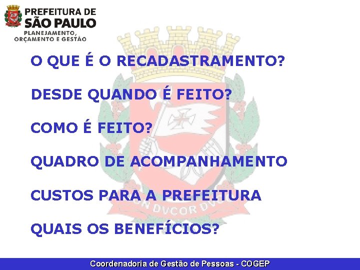 O QUE É O RECADASTRAMENTO? DESDE QUANDO É FEITO? COMO É FEITO? QUADRO DE