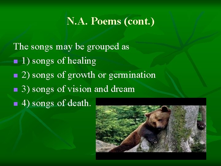 N. A. Poems (cont. ) The songs may be grouped as n 1) songs N. A. Poems (cont. ) The songs may be grouped as n 1) songs
