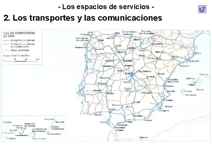 - Los espacios de servicios - 2. Los transportes y las comunicaciones - Los espacios de servicios - 2. Los transportes y las comunicaciones