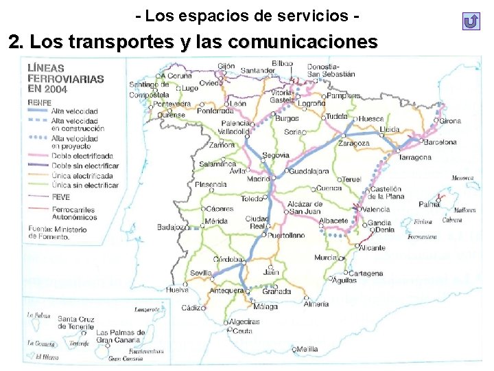 - Los espacios de servicios - 2. Los transportes y las comunicaciones - Los espacios de servicios - 2. Los transportes y las comunicaciones